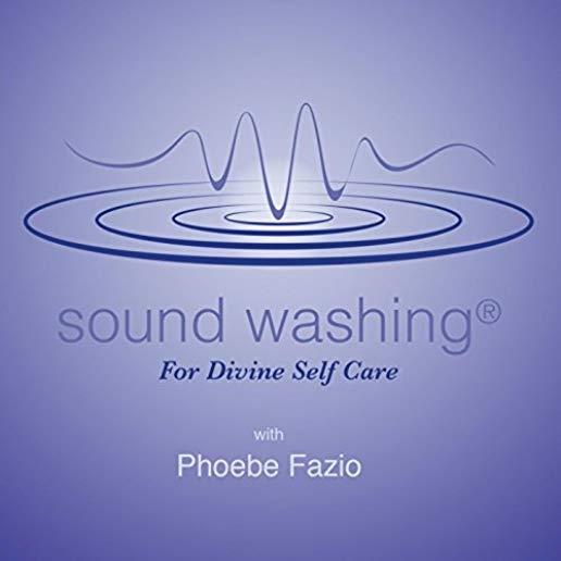 SOUND WASHING FOR DIVINE SELF CARE