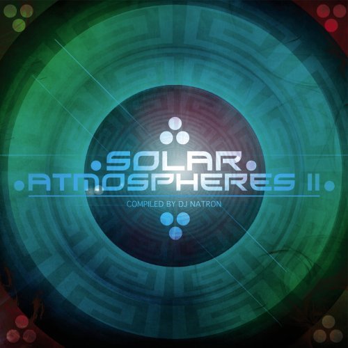 SOLAR ATMOSPHERES 2: COMPILED BY DJ NATRON / VAR