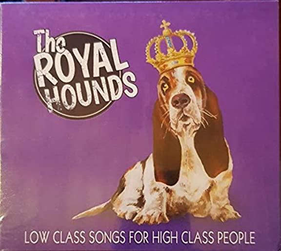 LOW CLASS SONGS FOR HIGH CLASS PEOPLE