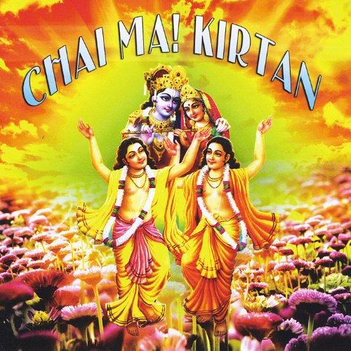 CHAI MA! KIRTAN