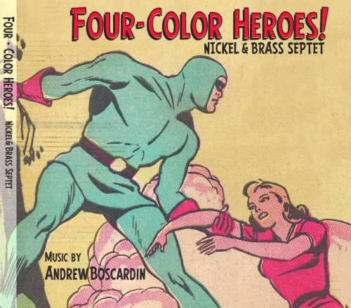 FOUR-COLOR HEROES!