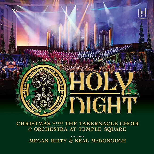 O HOLY NIGHT - CHRISTMAS WITH THE TABERNACLE CHOIR
