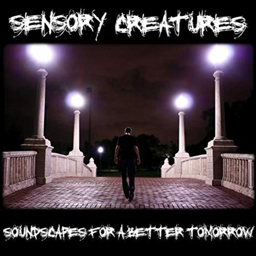 SOUNDSCAPES FOR A BETTER TOMORROW (CDR)