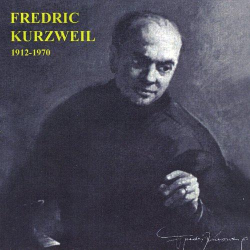 FREDRIC KURZWEIL 1912-70 (CDR)