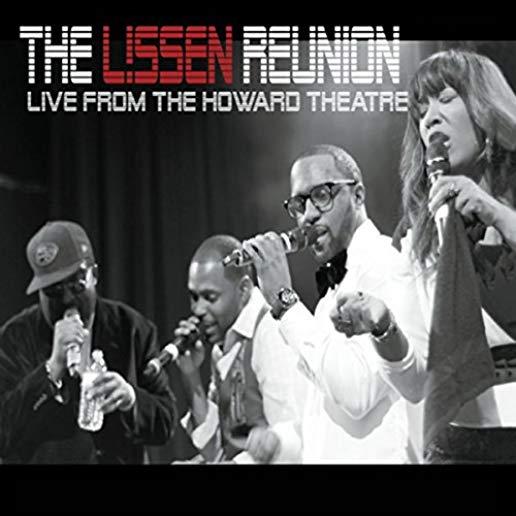 LISSEN REUNION (LIVE FROM THE HOWARD THEATRE)