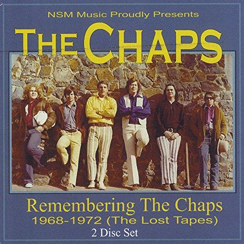 REMEMBERING THE CHAPS 1968-1972 (THE LOST TAPES)