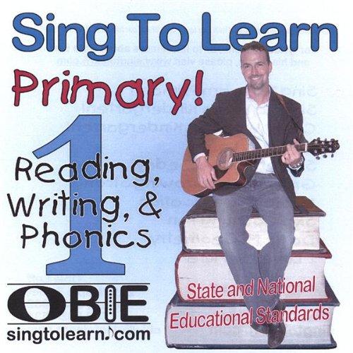 SING TO LEARN PRIMARY! READING, WRITING, AND PHONI