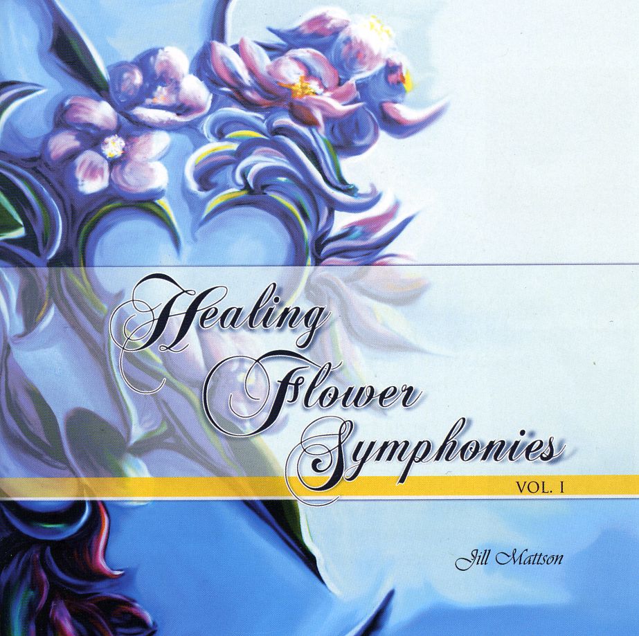 HEALING FLOWER SYMPHONIES 1