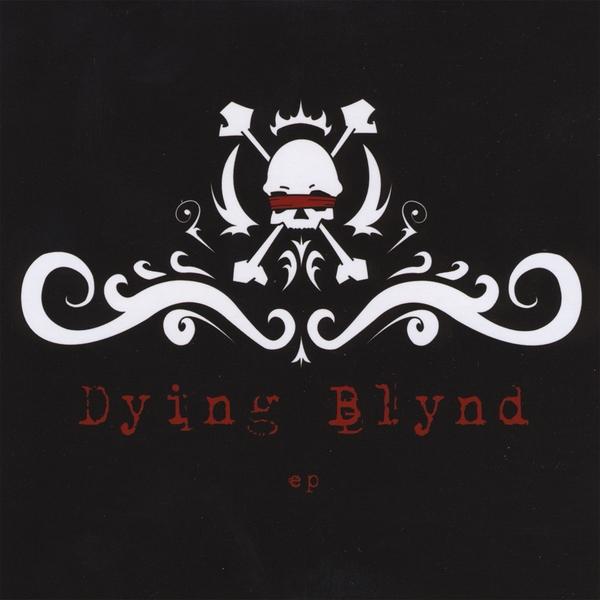DYING BLYND EP
