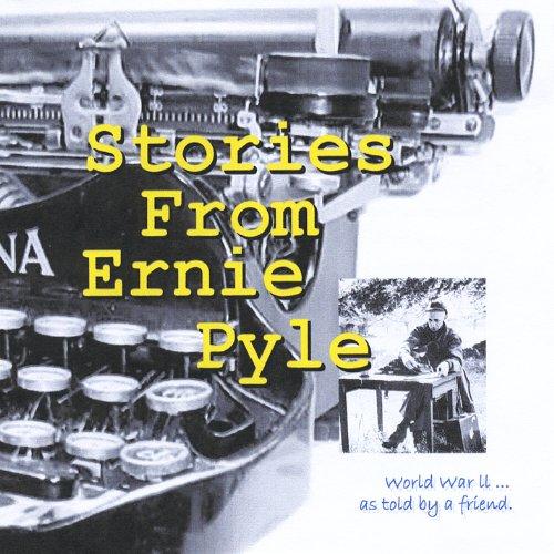 STORIES FROM ERNIE PYLE (CDR)