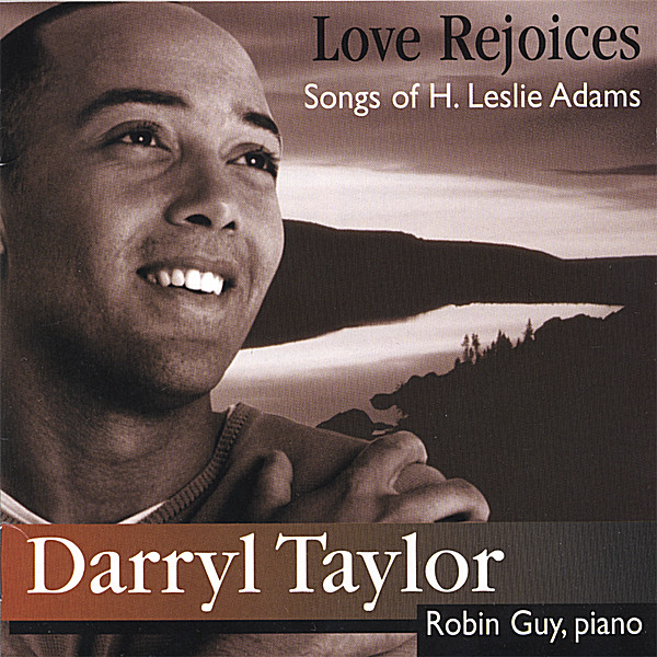 LOVE REJOICES: SONGS OF H. LESLIE ADAMS