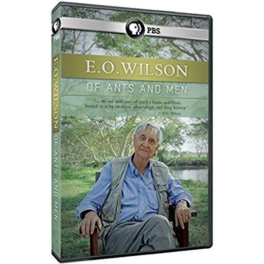 E.O. WILSON: OF ANTS & MEN