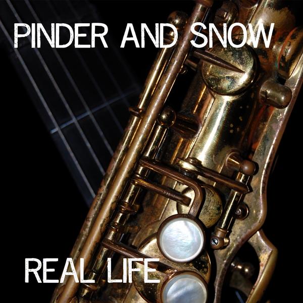 PINDER & SNOW REAL LIFE