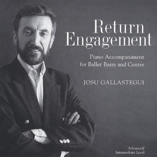 RETURN ENGAGEMENT: 24 PIANO SELECTIONS FOR BALLET