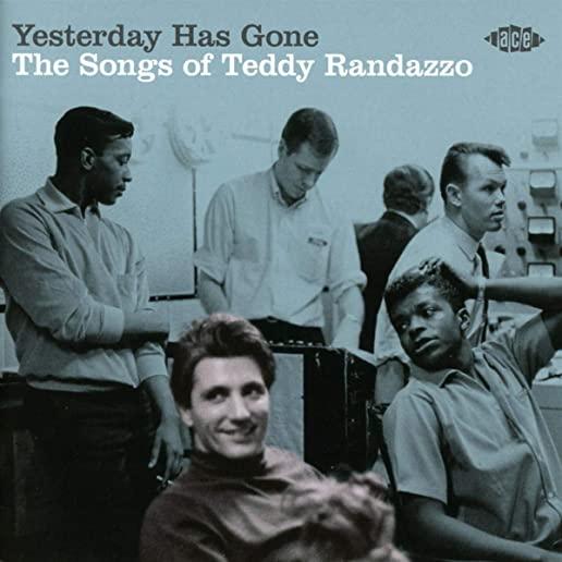 YESTERDAY HAS GONE: SONGS OF TEDDY RANDAZZO / VAR
