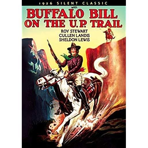 BUFFALO BILL ON THE U.P. TRAIL (SILENT) / (MOD)