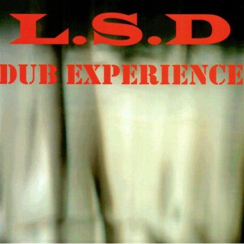 L.S.D DUB EXPERIENCE