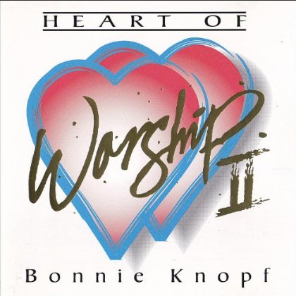 HEART OF WORSHIP II