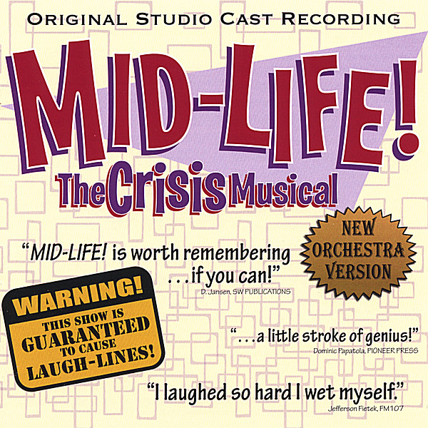 MID-LIFE! THE CRISIS MUSICAL