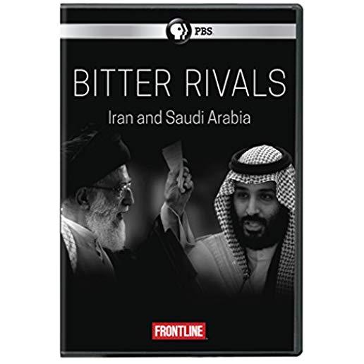 FRONTLINE: BITTER RIVALS - IRAN & SAUDI ARABIA