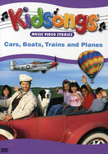KIDSONGS: CARS BOATS TRAINS & PLANES