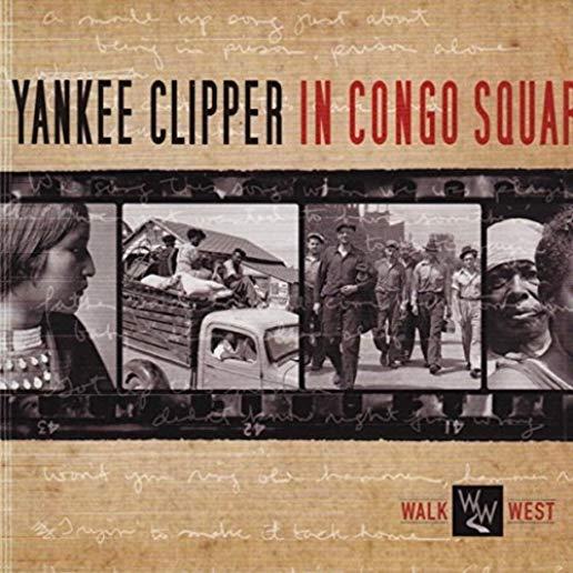 YANKEE CLIPPER IN CONGO SQUARE