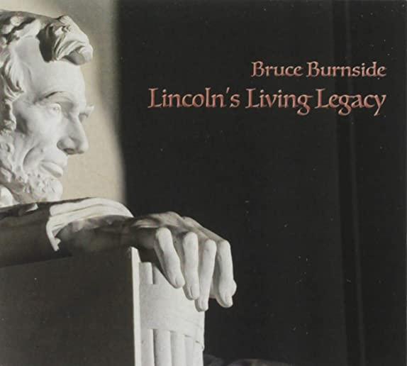 LINCOLN'S LIVING LEGACY (LIVE)