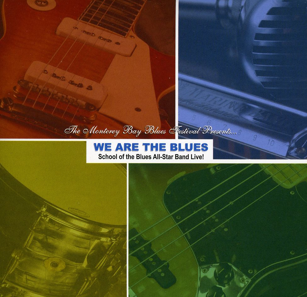 WE ARE THE BLUES-SCHOOL OF THE BLUES ALL-STAR BAND