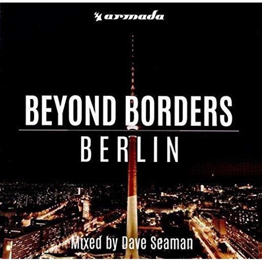 BEYOND BORDERS: BERLIN (UK)
