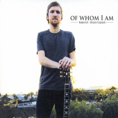 OF WHOM I AM