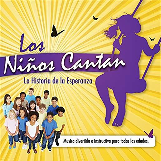 NINOS CANTAN: LA HISTORIA DE LA ESPERANZA