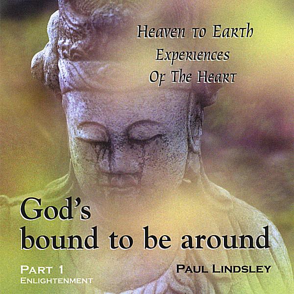 GODS BOUND TO BE AROUND: PT. 1