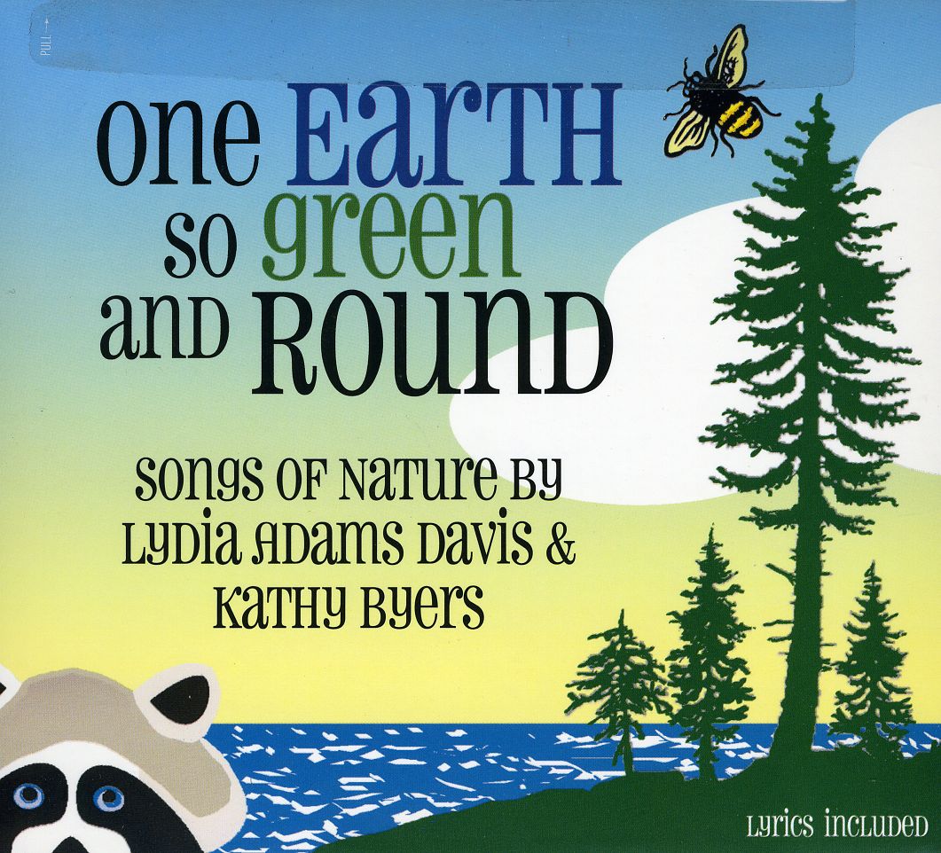 ONE EARTH SO GREEN AND ROUND - SONGS OF NATURE