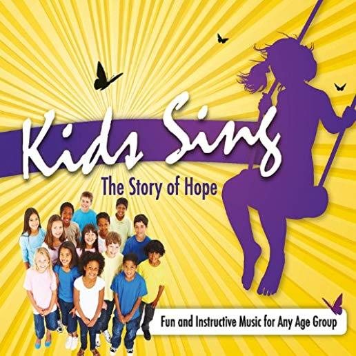 KIDS SING THE STORY OF HOPE