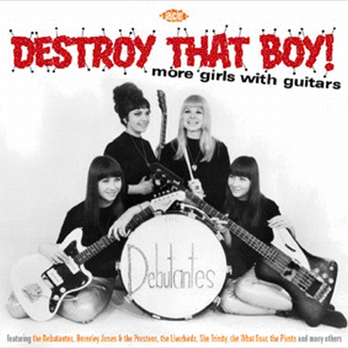 DESTROY THAT BOY MORE GIRLS WITH GUITARS / VARIOUS