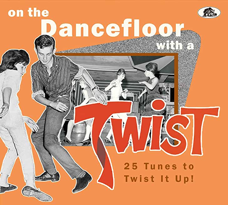 ON THE DANCEFLOOR WITH A TWIST: 25 TUNES / VARIOUS