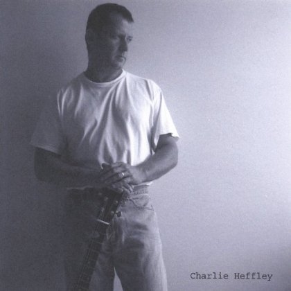 CHARLIE HEFFLEY SELF TITLED