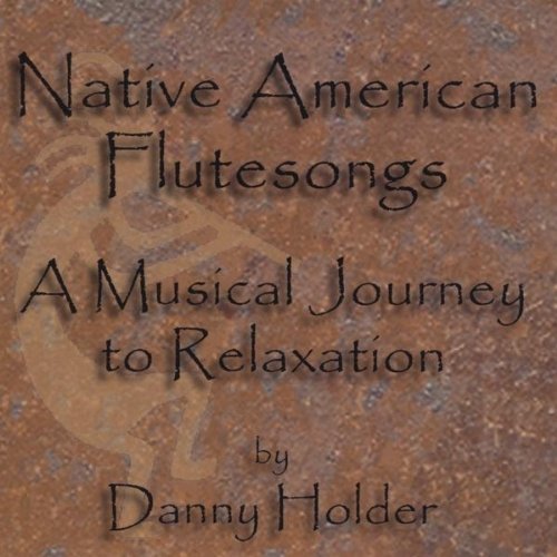 NATIVE AMERICAN FLUTESONGS-A MUSICAL JOURNEY TO RE
