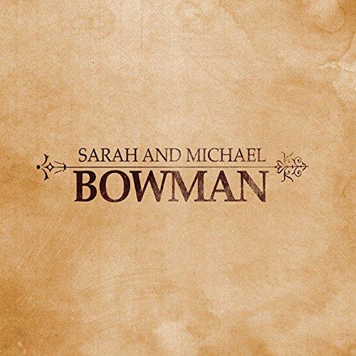 SARAH & MICHAEL BOWMAN