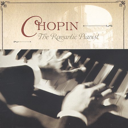 CHOPIN: ROMANTIC PIANIST / VARIOUS