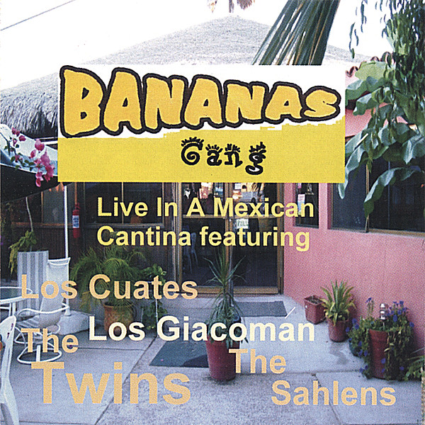 BANANAS GANG LIVE IN A MEXICAN CANTINA