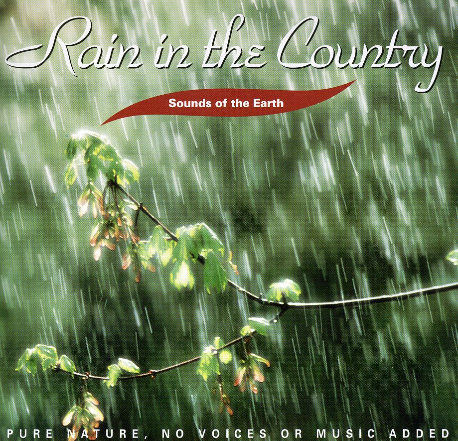 SOUNDS OF EARTH: RAIN IN COUNTRY / VARIOUS