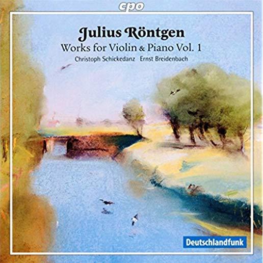 JULIUS RONTGEN: WORKS FOR VIOLIN & PIANO 1