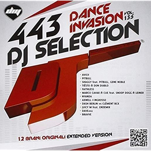 DJ SELECTION 443 - DANCE INVASION VOL. 135 / VAR