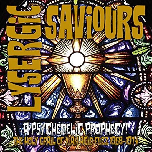 LYSERGIC SAVIOURS: PSYCHEDELIC PROPHECY / VARIOUS