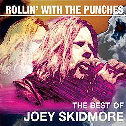 ROLLIN WITH THE PUNCHES: THE BEST OF JOEY SKIDMORE