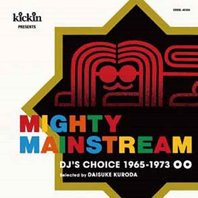 KICKIN PRESENTS MIGHTY MAINSTREAM: DJ'S CHOICE