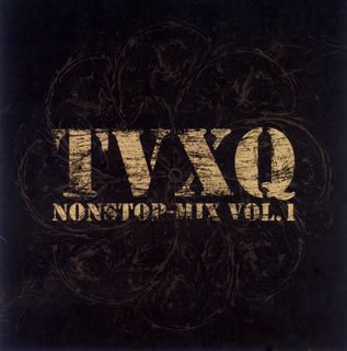 TVXQ NONSTOP-MIX 1 (JPN)