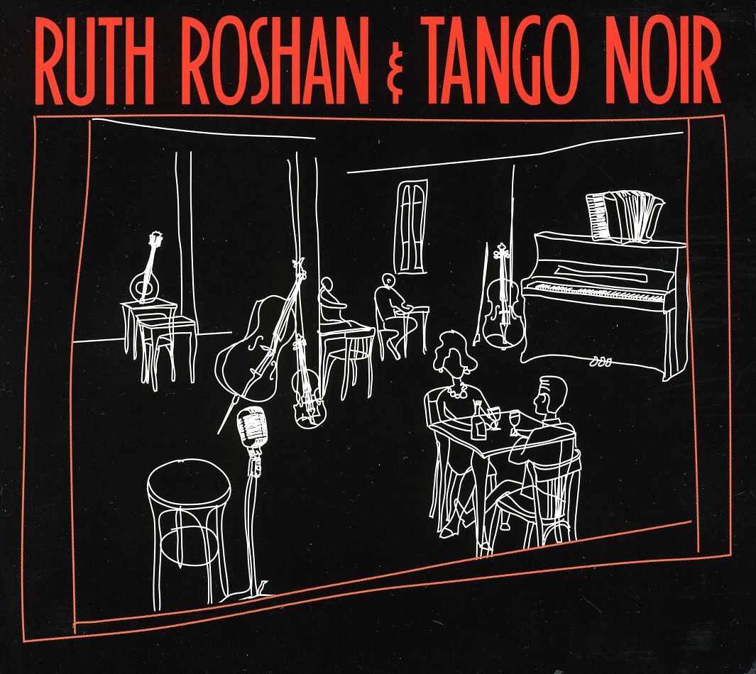 RUTH ROSHAN & TANGO NOIR
