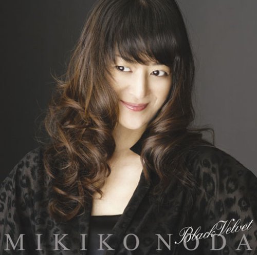 BLACK VELVET-NODA MIKIKO BEST (JPN)